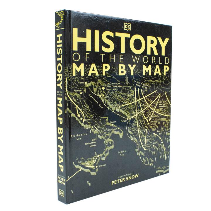 History of the World Map by Map by Peter Snow & DK | Educational Atlas of World Maps, Geography, Culture, Exploration & Historic Reference Book