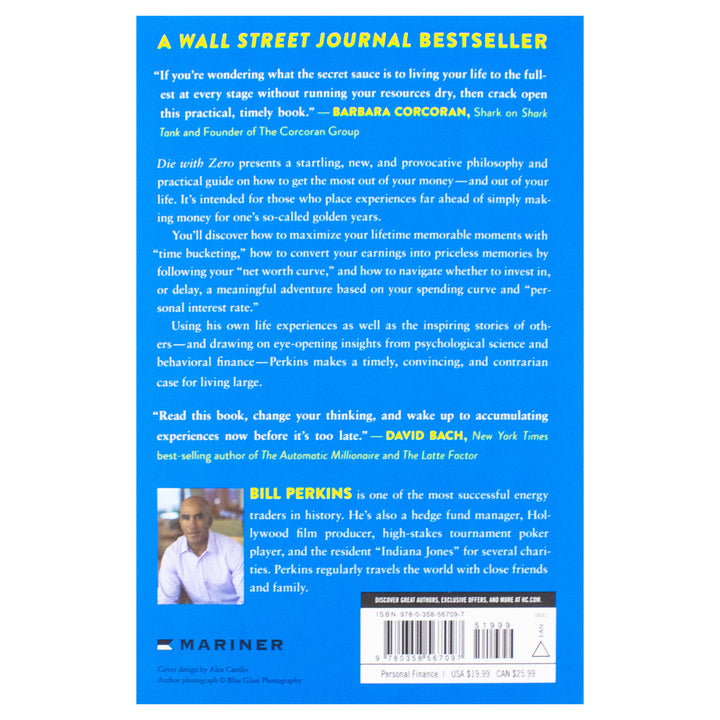 Die with Zero Book: Getting All You Can from Your Money and Your Life: Getting All You Can from Your Money and Your LifeA Revolutionary Approach to Maximizing Life Experiences Over Accumulating Wealth by Bill Perkins