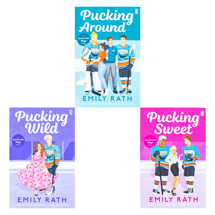 Jacksonville Rays Series By Emily Rath 3 Books Collection Set (Pucking Around, Pucking Wild & Pucking Sweet)