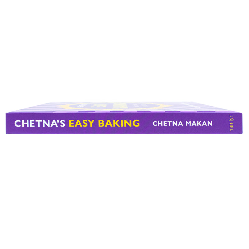 Chetna's Easy Baking: with a twist of spice By Chetna Makan