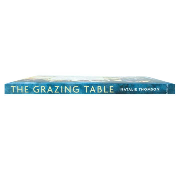 The Grazing Table Book: Create Butter Boards & Food Platters by Natalie Thomson - Perfect for Gatherings, Recipes, Entertaining, Party Food