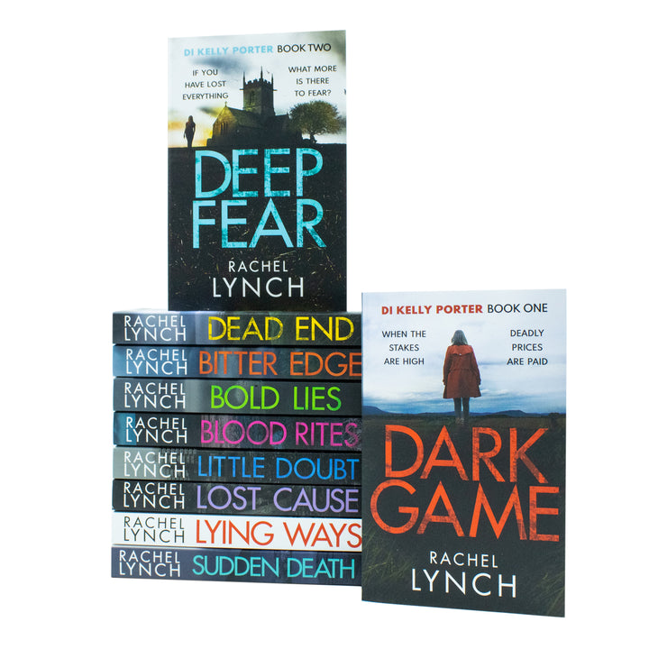 Rachel Lynch Detective Kelly Porter Series 10 Books Collection Set (Sudden Death, Lying Ways, Lost Cause, Little Doubt, Blood Rites, Bold Lies, Bitter Edge, Dark Game, Deep Fear and Dead End)