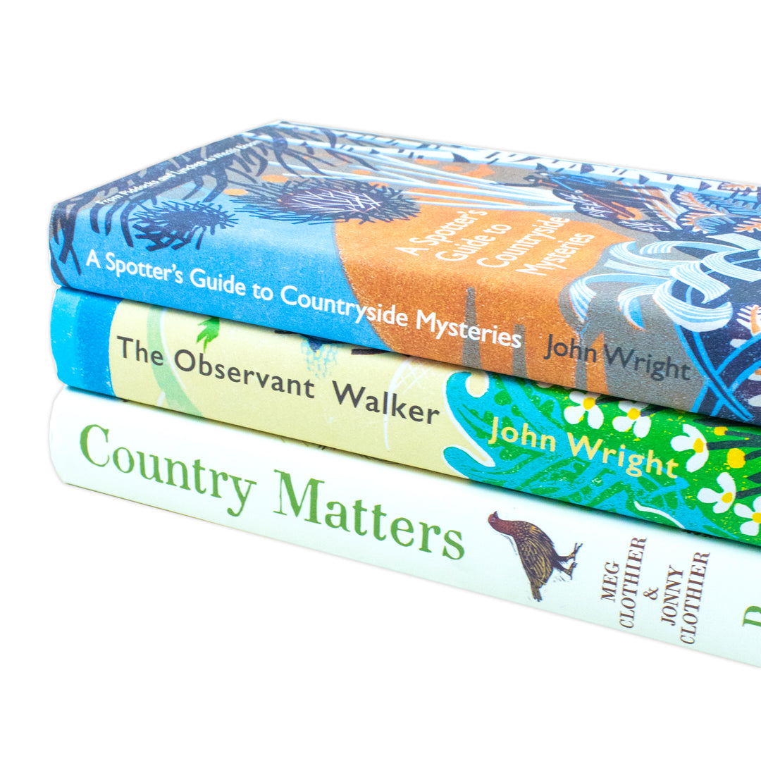 Countryside 3 Books Collection Set by John Wright, Meg Clothier, Jonny Clothier (Spotter's Guide to Countryside Mysteries, Country Matters, The Observant Walker)