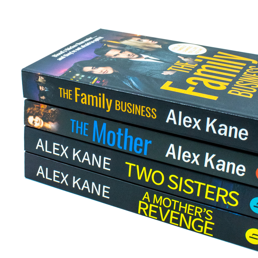 Alex Kane Gritty Crime Thrillers 4 Books Collection Set – Explosive Tales of Family, Betrayal and Revenge (The Family Business, The Mother, Two Sisters, A Mother’s Revenge)