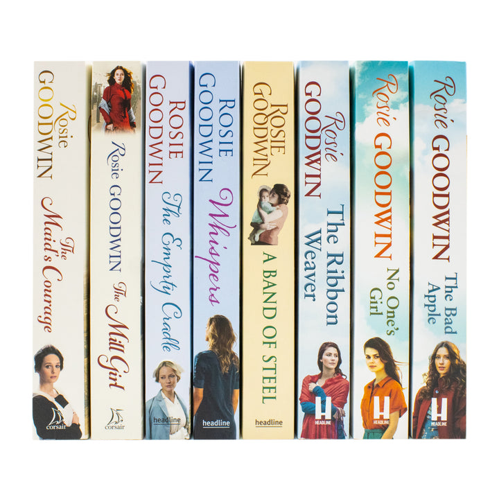 Rosie Goodwin 8 Books Collection Set (The Maid's Courage, Ribbon Weaver, No One's Girl, The Mill Girl, Bad Apple, A Band of Steel, Whispers, The Empty Cradle)