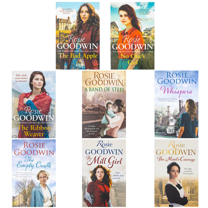 Rosie Goodwin 8 Books Collection Set (The Maid's Courage, Ribbon Weaver, No One's Girl, The Mill Girl, Bad Apple, A Band of Steel, Whispers, The Empty Cradle)
