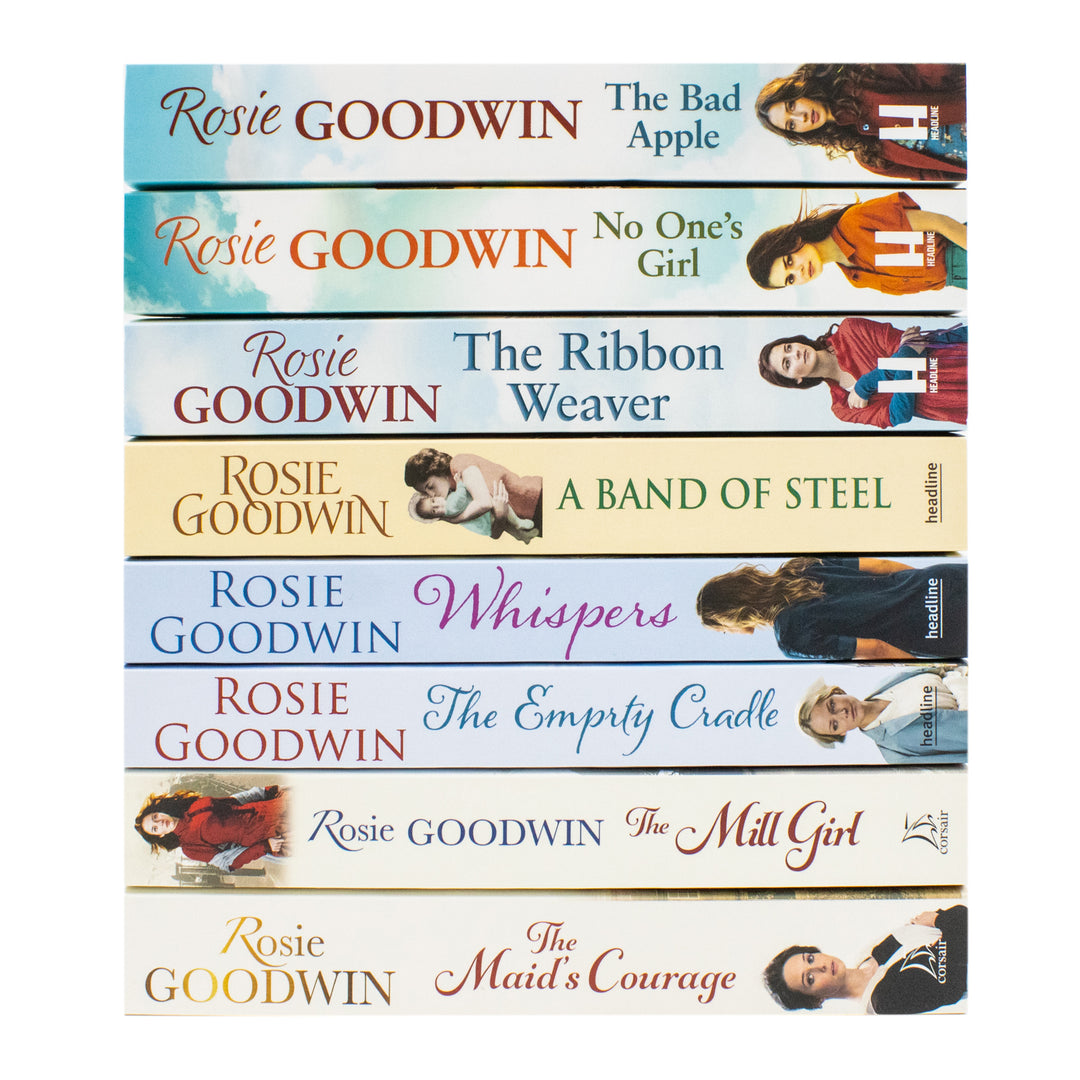 Rosie Goodwin 8 Books Collection Set (The Maid's Courage, Ribbon Weaver, No One's Girl, The Mill Girl, Bad Apple, A Band of Steel, Whispers, The Empty Cradle)