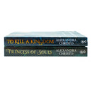 Hundred Kingdoms Novels Collection 2 Books Set By Alexandra Christo (To Kill a Kingdom & Princess of Souls)