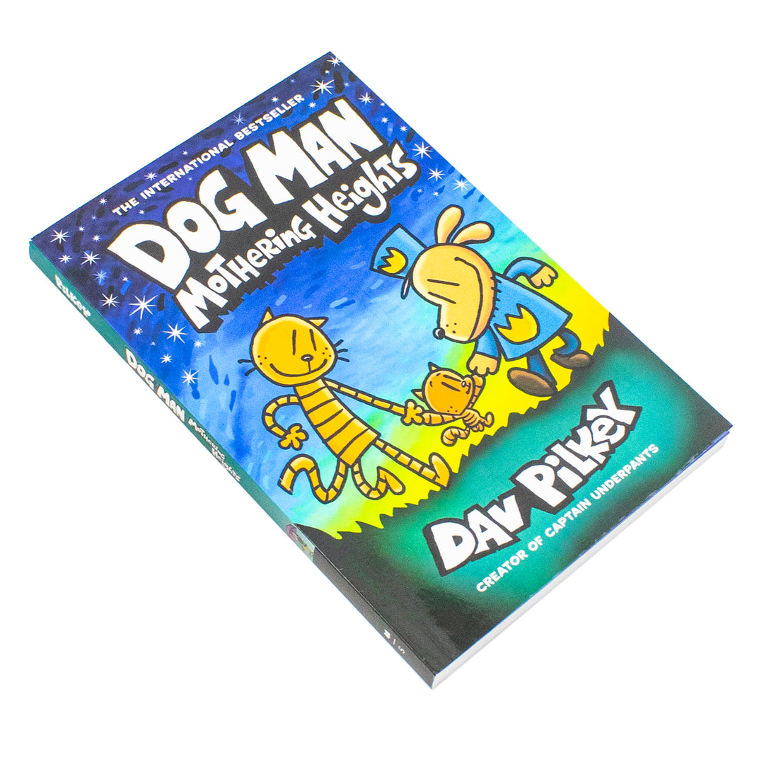 Dog Man 10: Mothering Heights (the latest book in the million-copy selling Dog Man series!)