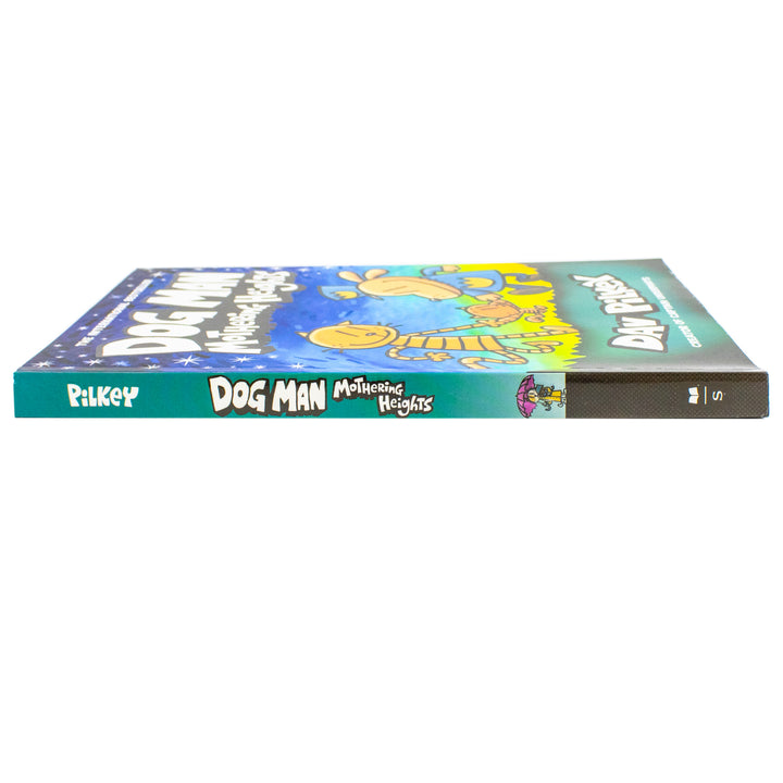 Dog Man 10: Mothering Heights (the latest book in the million-copy selling Dog Man series!)