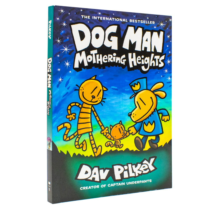 Dog Man 10: Mothering Heights (the latest book in the million-copy selling Dog Man series!)