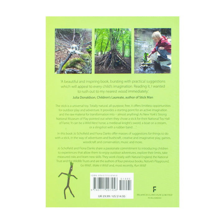The Stick Book by Fiona Danks & Jo Schofield– Creative Outdoor Crafts & Activities for kids| Nature Play, DIY Projects, Family Fun & Hands-On Learning