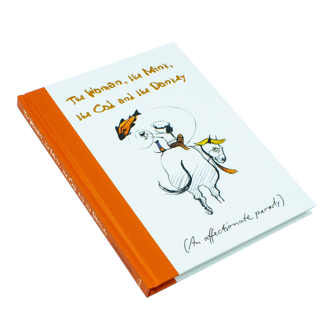 Affectionite Cod The Woman, the Mink, the Cod and the Donkey: An affectionate parody ...