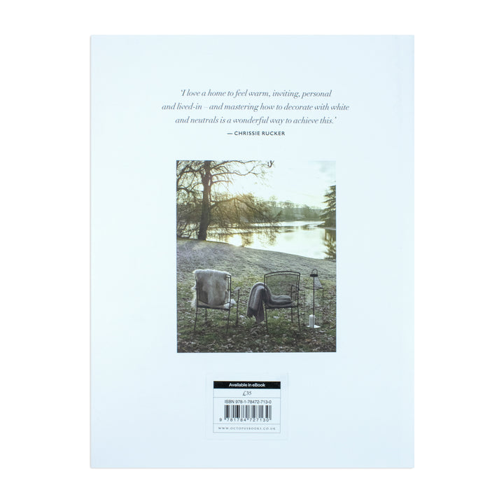 The White Company The Art of Living with White: A Year of Inspiration by Chrissie Rucker