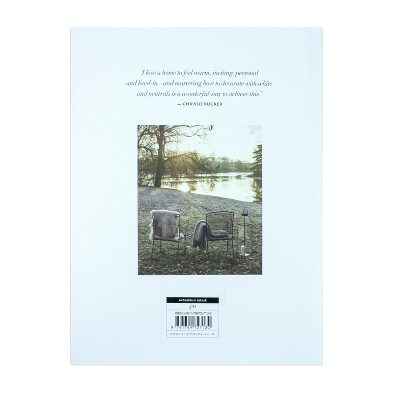 The White Company The Art of Living with White: A Year of Inspiration by Chrissie Rucker