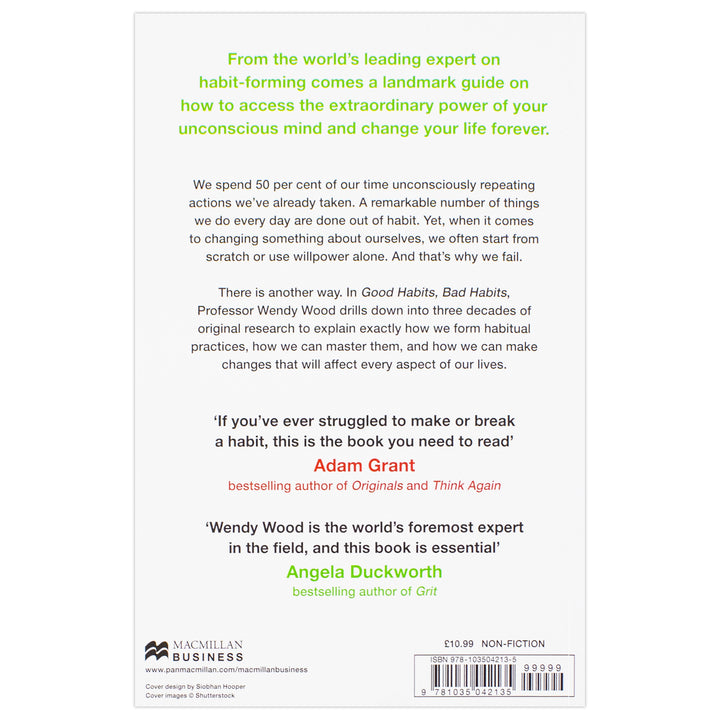 Good Habits, Bad Habits: A practical guide to mastering your mind and making positive changes that stick by Wendy Wood