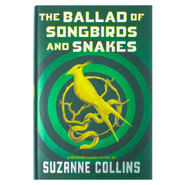 The Ballad Of Songbirds And Snakes (A Hunger Games Novel) by Suzanne Collins