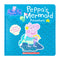 Peppa's Mermaid Adventure By  Lauren Holowaty