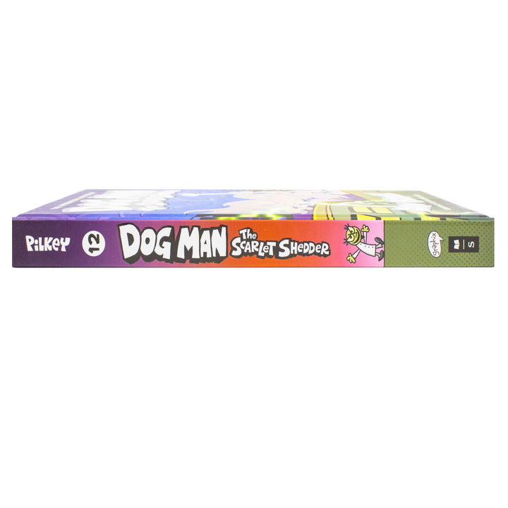 Dog Man 12: The Scarlet Shedder (the latest laugh-out-loud, full-colour book in the million-copy selling series!)