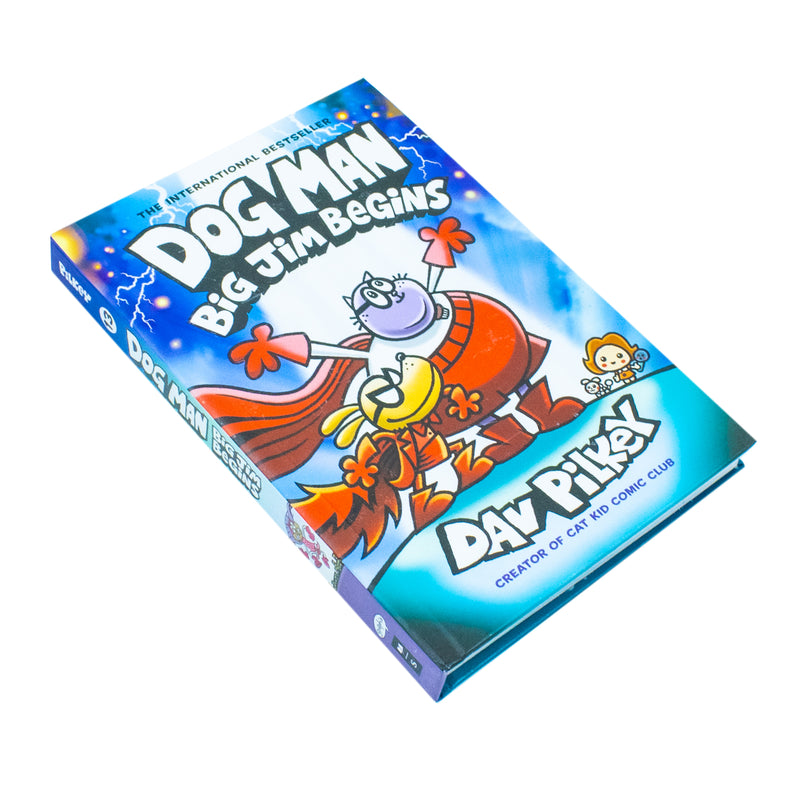 Dog Man 13: Big Jim Begins (a laugh-out-loud, full-colour book in the Number One, millions-of-copies-selling series!): A Graphic Novel