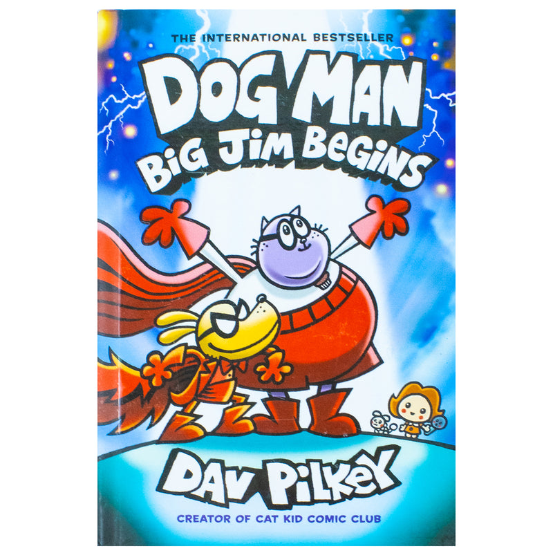 Dog Man 13: Big Jim Begins (a laugh-out-loud, full-colour book in the Number One, millions-of-copies-selling series!): A Graphic Novel