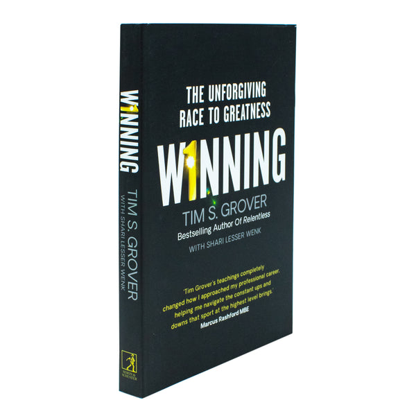 Winning: The Unforgiving Race to Greatness By Tim S Grover