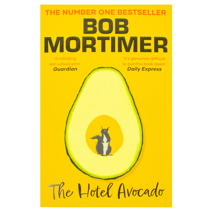 The Hotel Avocado (Gary Thorn, 2) by Bob Mortimer – The Number One Bestselling Novel from the Multi-Million-Selling Author (Paperback)