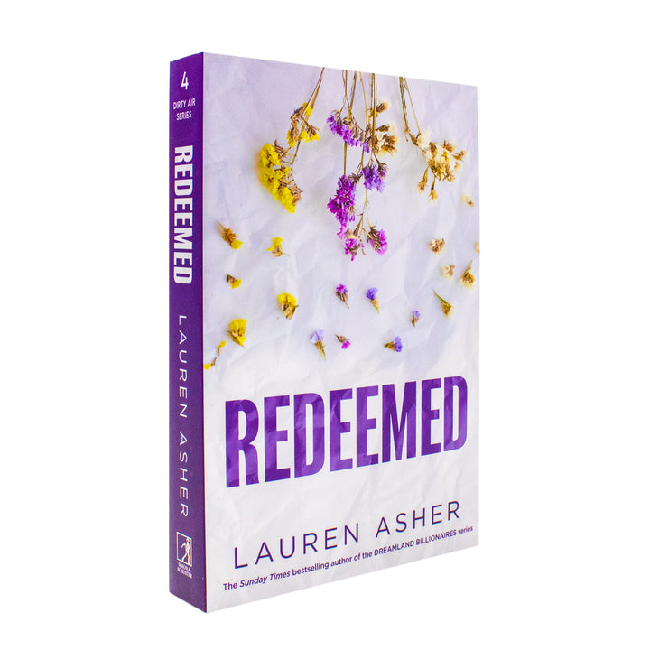 Redeemed: From the Sunday Times bestseller comes the iconic fake dating Formula 1 sports romance (Volume 4) (Dirty Air)