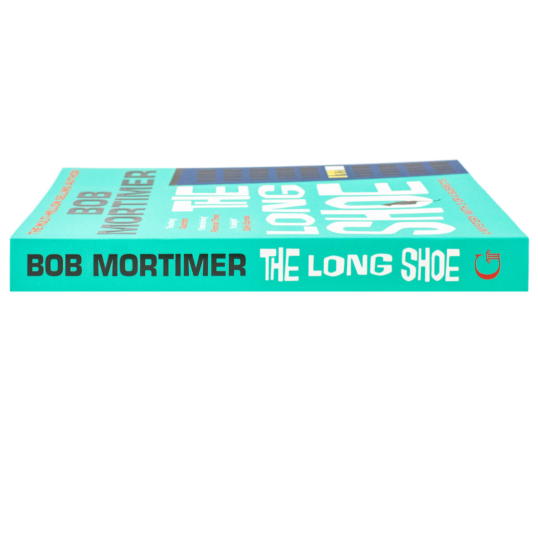 The Long Shoe by Bob Mortimer – The Gripping New Novel from the Multi-Million-Selling Author | Paperback