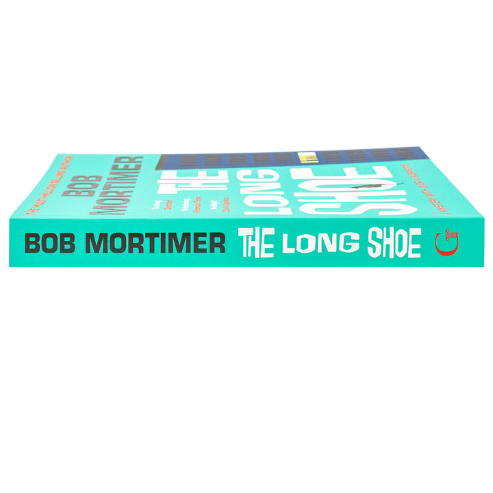 The Long Shoe by Bob Mortimer – The Gripping New Novel from the Multi-Million-Selling Author | Paperback