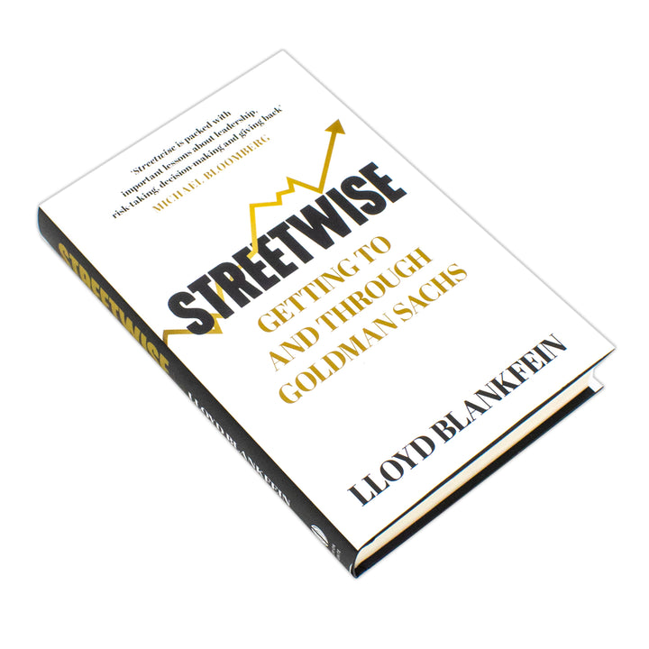 Streetwise: Getting To and Through Goldman Sachs by Lloyd Blankfein