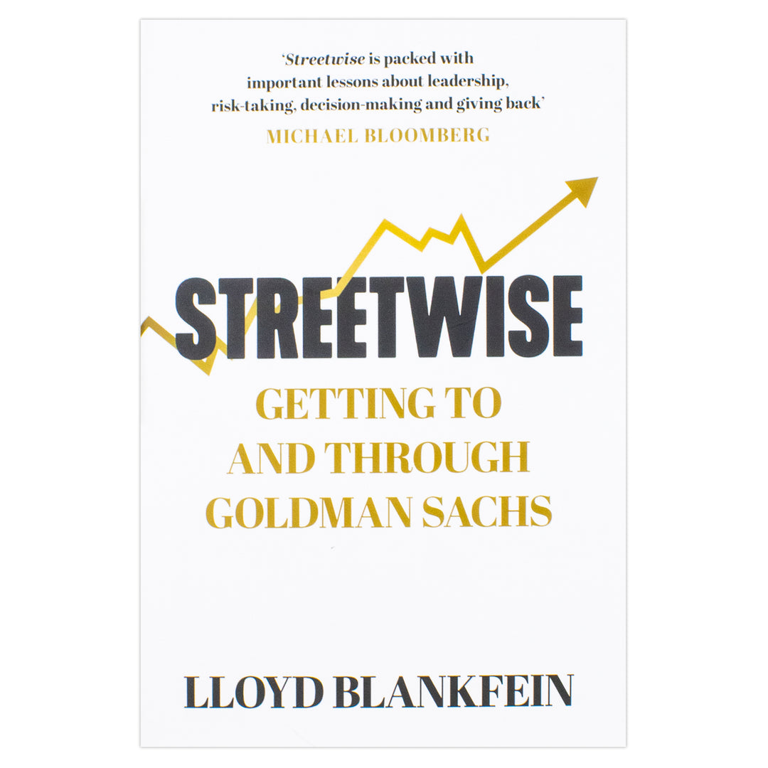 Streetwise: Getting To and Through Goldman Sachs by Lloyd Blankfein