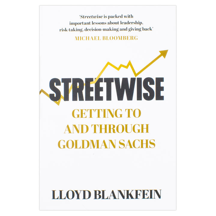 Streetwise: Getting To and Through Goldman Sachs by Lloyd Blankfein