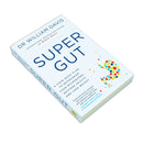 Super Gut: A Four-Week Plan to Reprogram Your Microbiome, Restore Health and Lose Weight