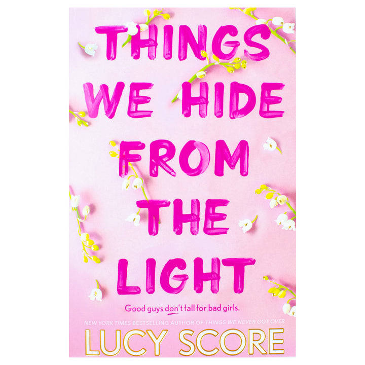 Things We Hide From The Light – Book 2 of the Knockemout Series by Lucy Score, a TikTok viral romance and Sunday Times bestseller