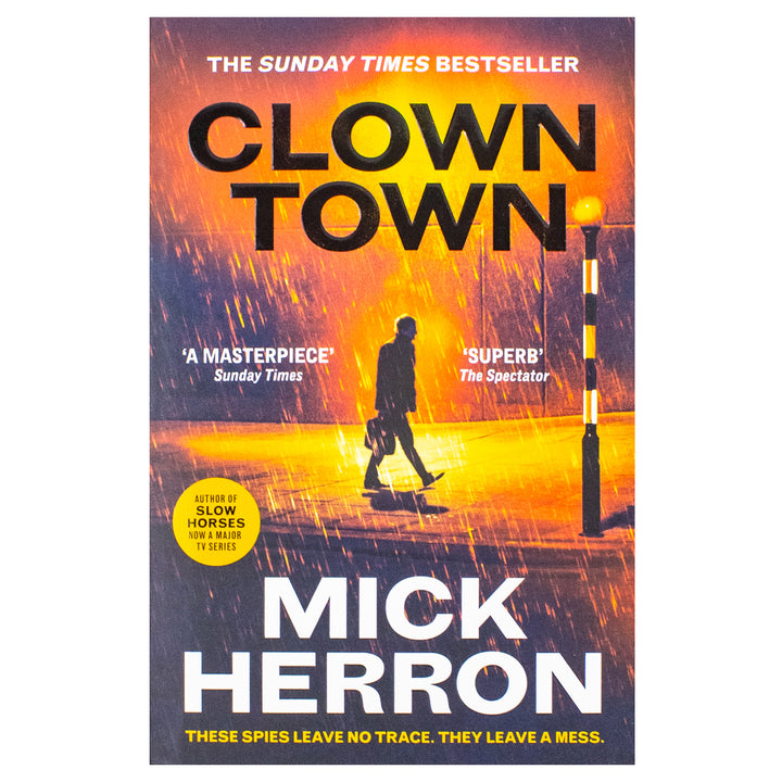 Clown Town: The Thriller for Our Chaotic Times (Slough House Thriller 9)