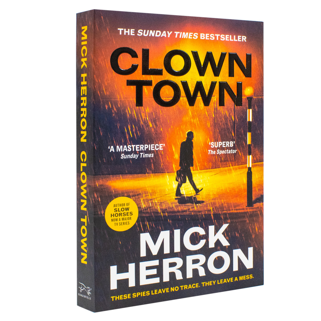 Clown Town: The Thriller for Our Chaotic Times (Slough House Thriller 9)