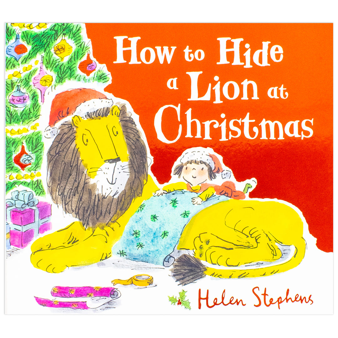 How to Hide a Lion at Christmas by Helen Stephens – Children’s Picture Book