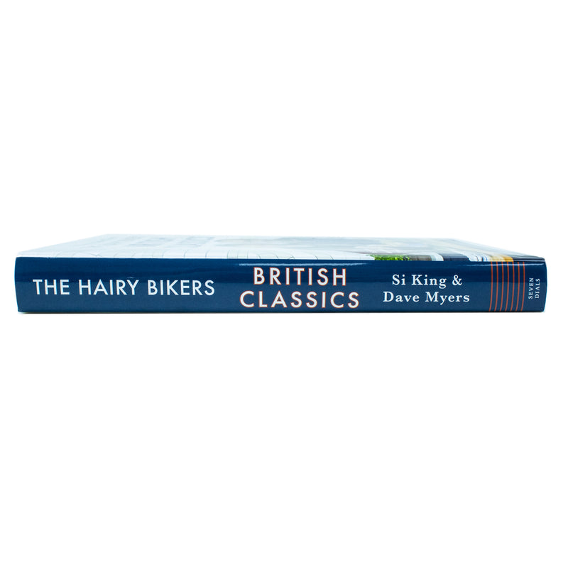 The Hairy Bikers' British Classics: Over 100 recipes celebrating timeless cooking and the nation's favourite dishes