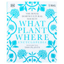 Discover RHS What Plant Where Encyclopedia - Essential Gardening Guide for 12+ Years - Explore Plants, Gardening Tips & Expert Advice Book