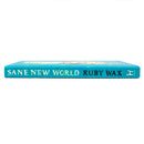 Sane New World: Taming the Mind by Ruby Wax Book