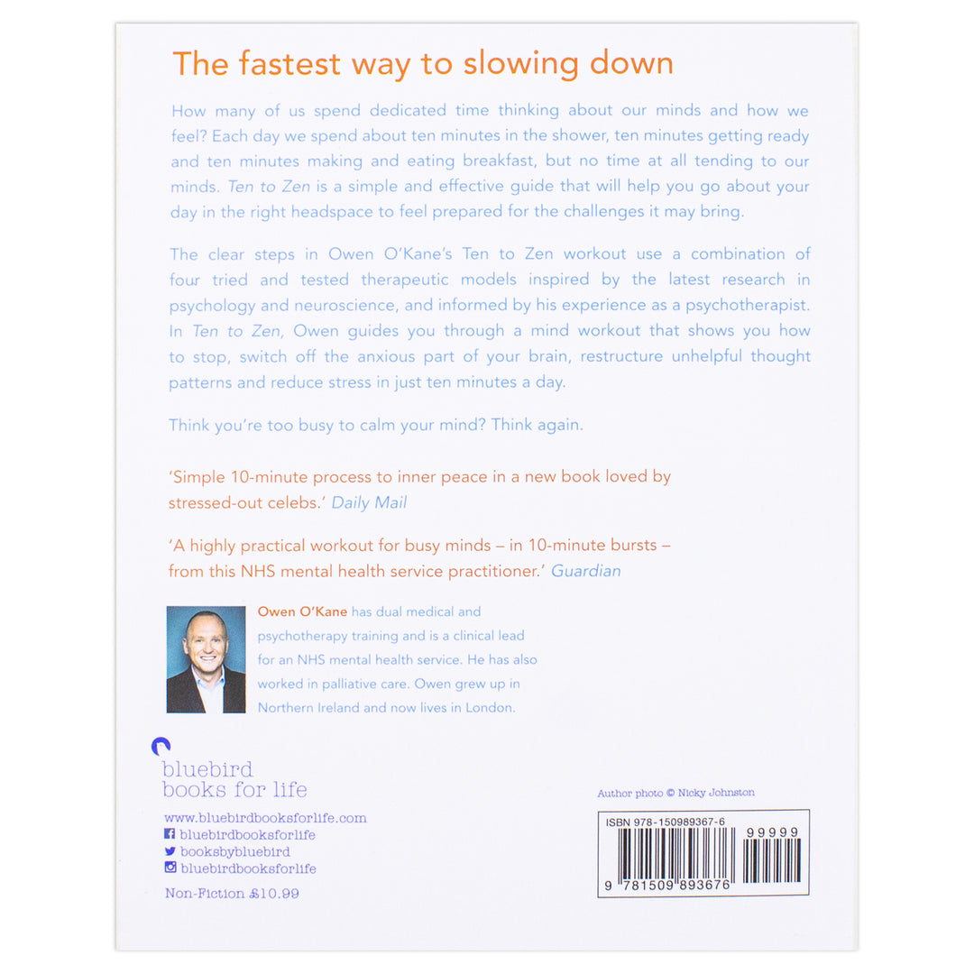 Ten to Zen book by Owen O'Kane – Self-help guide to calmness, happiness, mindfulness, stress relief, daily habits & better mental health in 10 minutes
