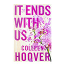 It Ends With Us:The most heartbreaking novel you'll ever read By Colleen Hoover