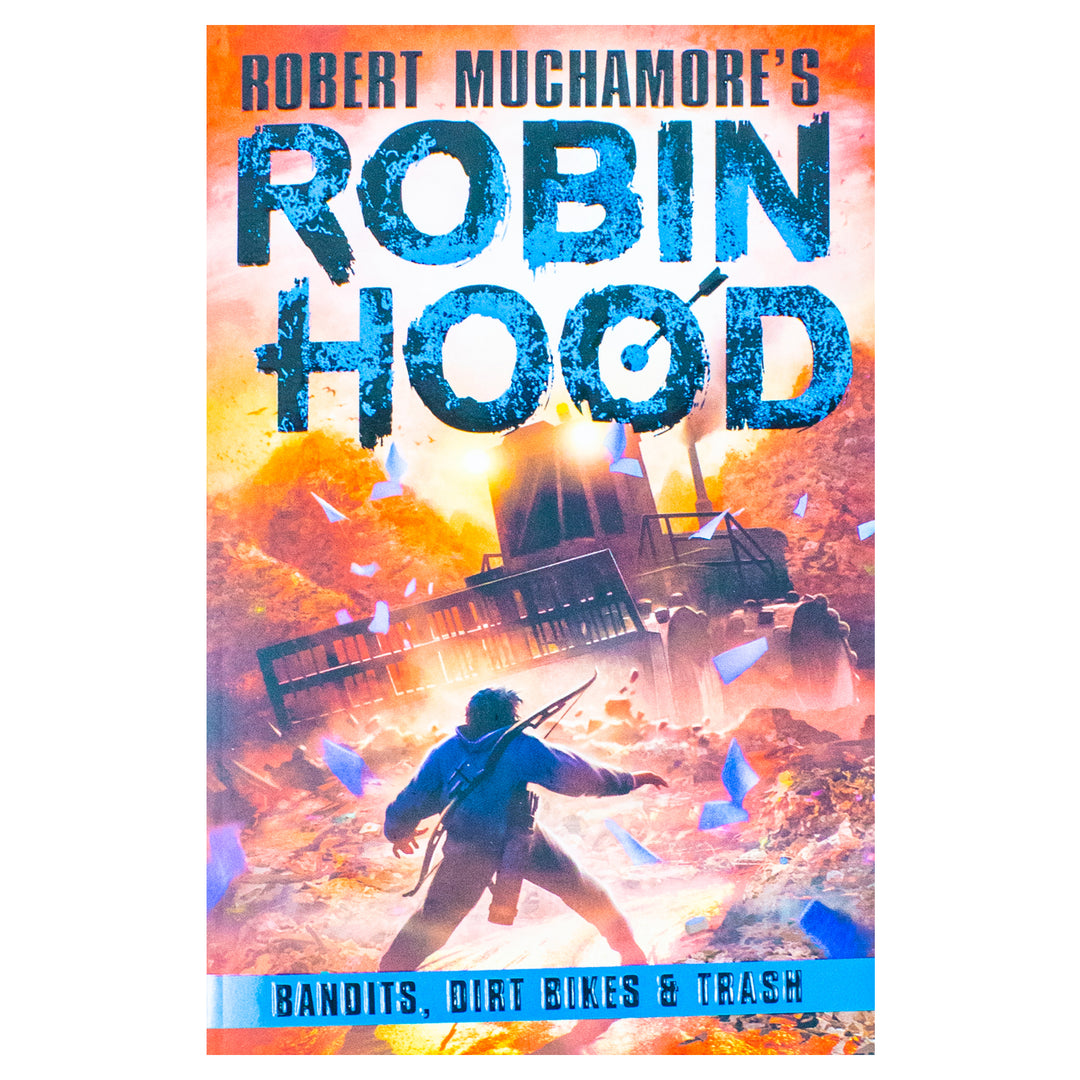 Robin Hood 6: Bandits, Dirt Bikes & Trash: Volume 6 (Robert Muchamore's Robin Hood)