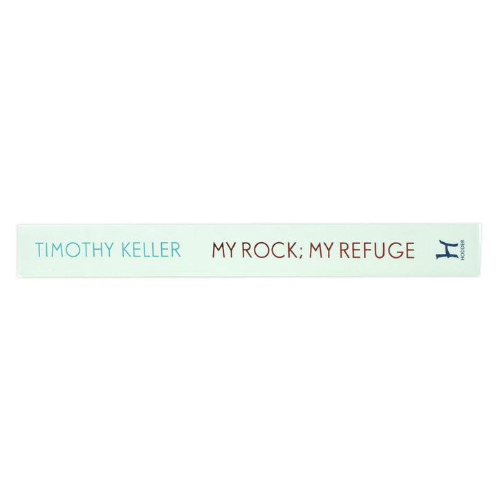 My Rock; My Refuge: A Year of Daily Devotions in the Psalms (US title: The Songs of Jesus)