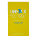 Unf*ck Yourself: Get out of your head and into your life by Gary John Bishop