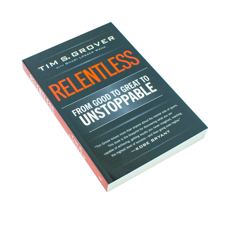 Relentless: From Good to Great to Unstoppable – A Powerful Self-Help & Motivation (Paperback) Book on Success, Mindset & Greatness by Tim S. Grover