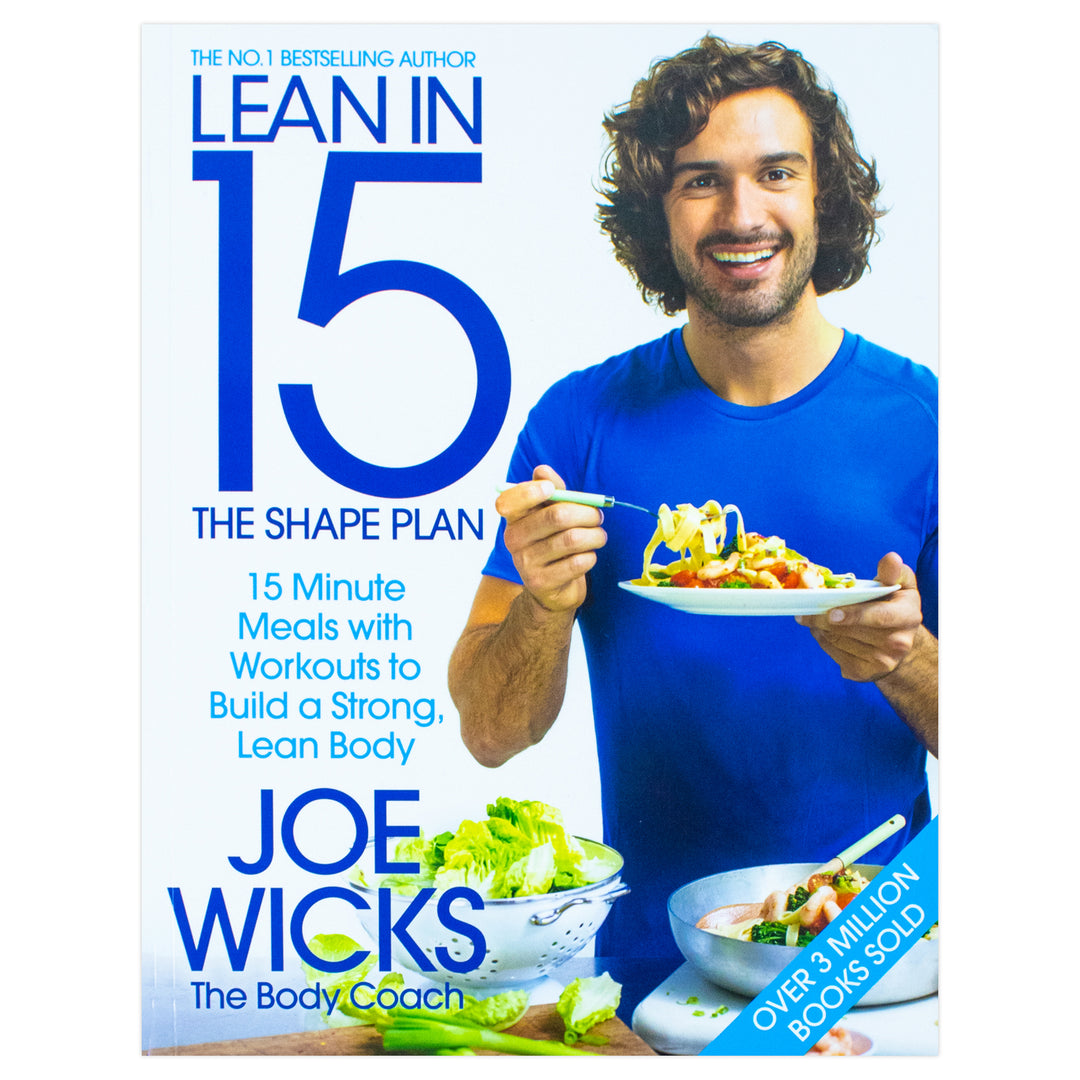 Joe Wicks - Lean in 15 The Shape Plan 15 Minute Meals With Workouts to Build a Strong, Lean Body