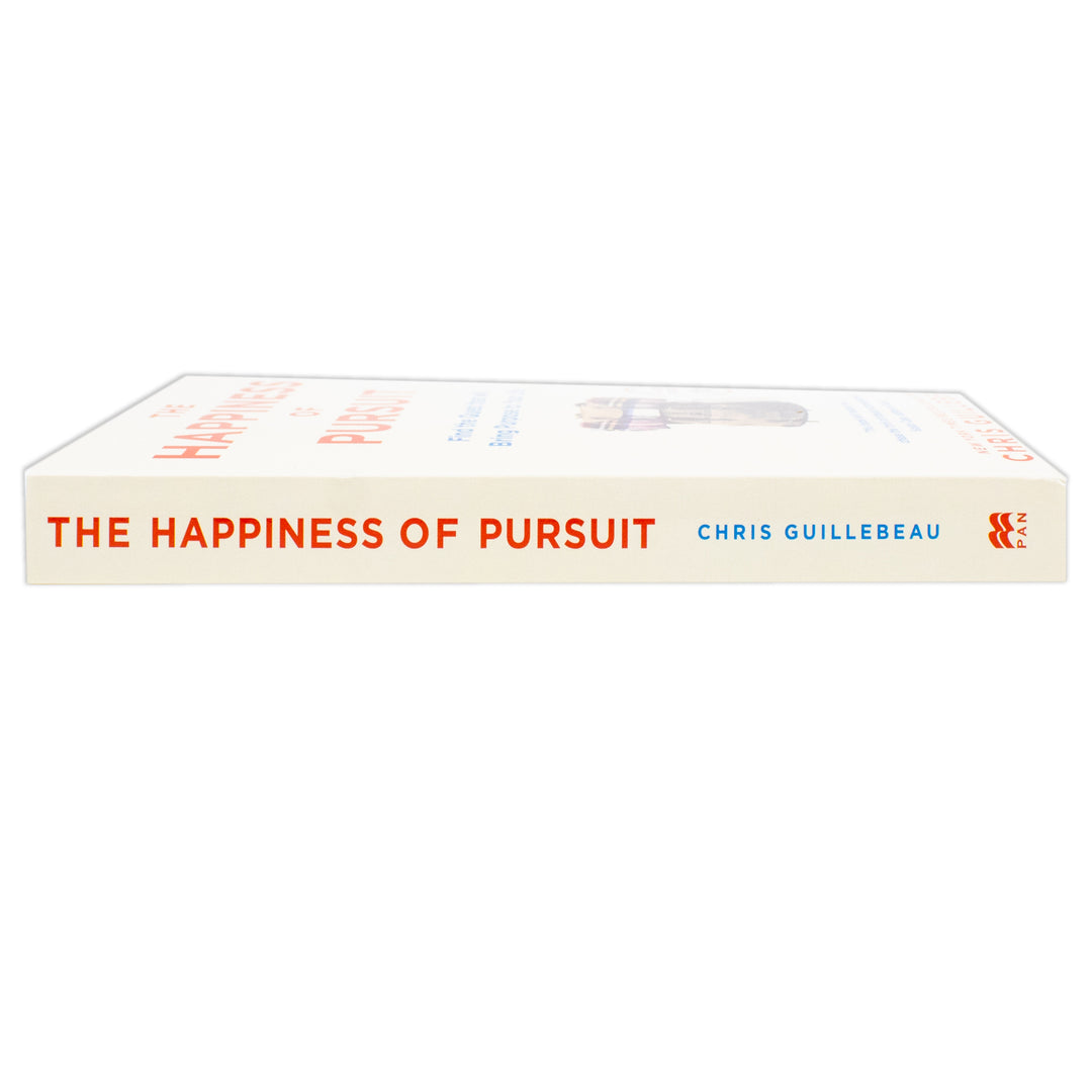 The Happiness of Pursuit: Find the Quest that will Bring Purpose to Your Life by Chris Guillebeau (Paperback)