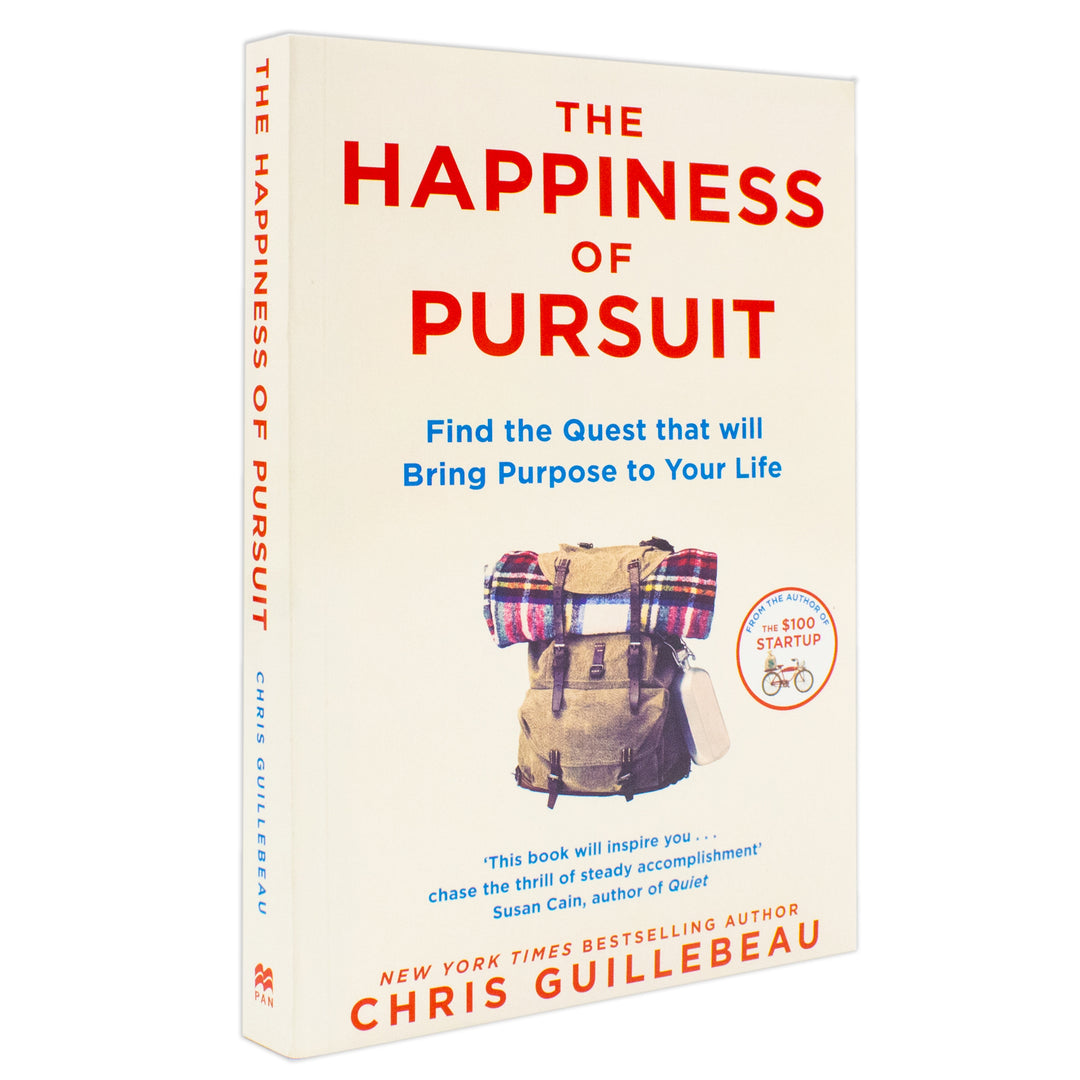 The Happiness of Pursuit: Find the Quest that will Bring Purpose to Your Life by Chris Guillebeau (Paperback)